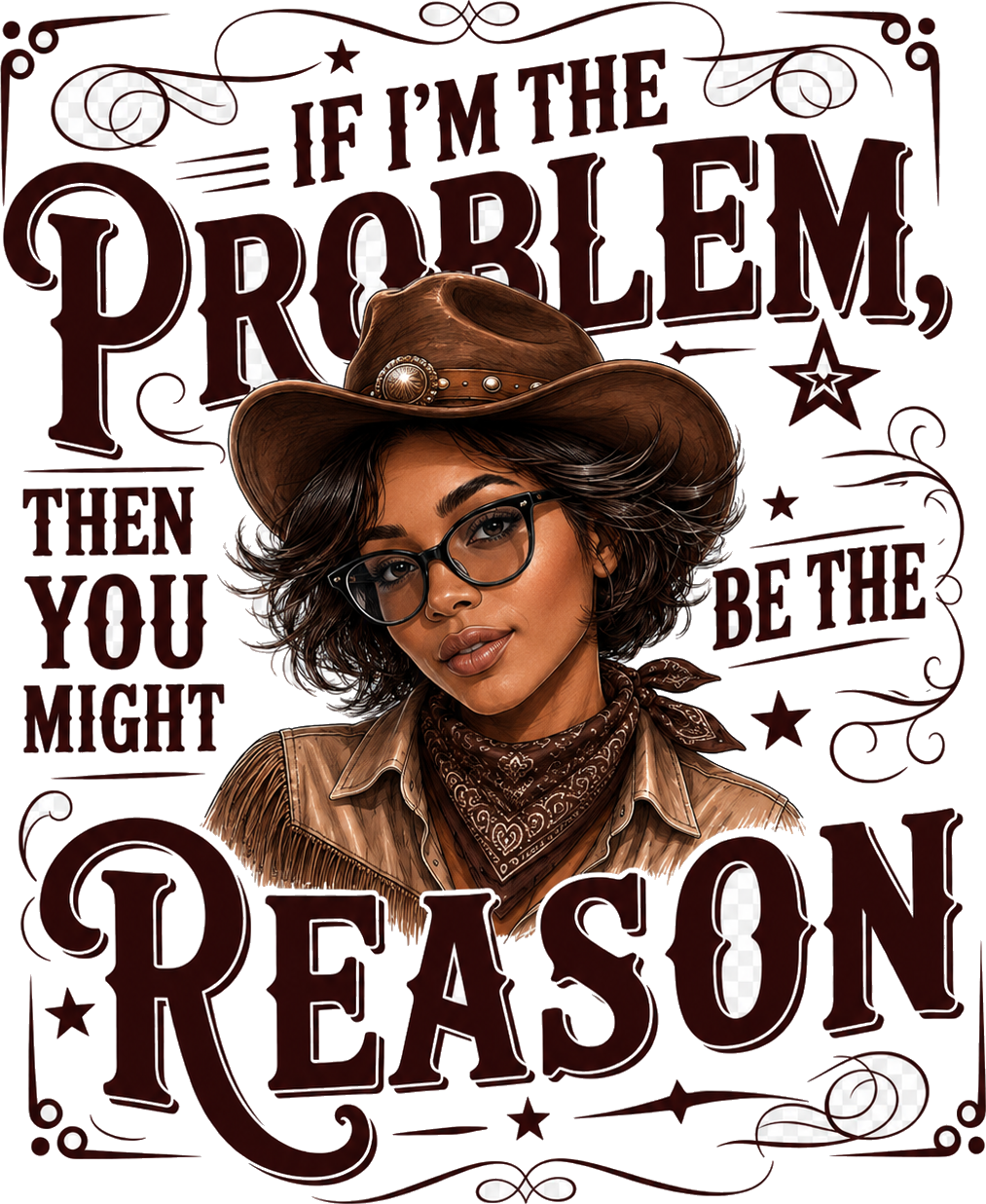 If I'm The Problem, You Might Be The Reason T-Shirt